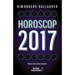 Horoscop 2017. Ghidul tau astral complet