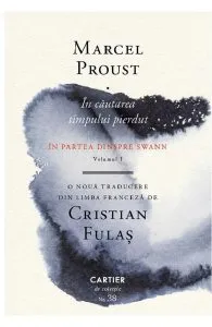 In cautarea timpului pierdut Vol.1: In partea dinspre Swann de Marcel Proust