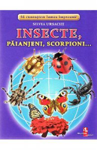 Insecte, Paianjeni, Scorpioni...