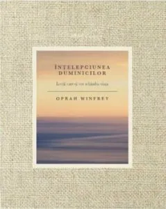 Intelepciunea duminicilor de Oprah Winfrey