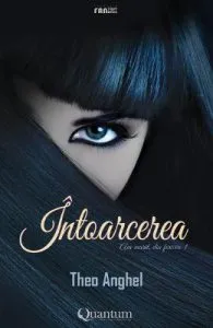 Intoarcerea: am murit, din fericire 1 de Theo Anghel