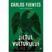 Jiltul vulturului de Carlos Fuentes