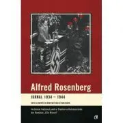 Jurnal 1934-1944. Editat si comentat de Jurgen Matthaus si Frank Bajohr de Alfred Rosenberg