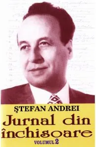 Jurnal din inchisoare Vol.2 de Stefan Andrei