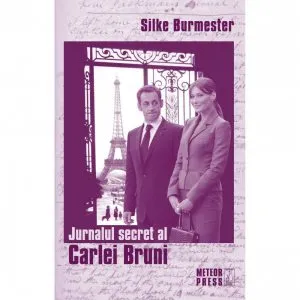 Jurnalul secret al Carlei Bruni de Silke Burmester