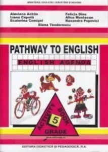 Limba engleza. Pathway to English. Manual pentru clasa a V-a
