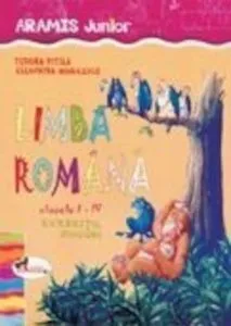 Limba romana - Exercitii, jocuri pentru clasele I-IV de Cleopatra Mihailescu