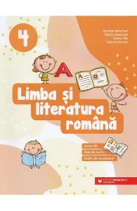 Limba si literatura romana. Exercitii, fise de lucru, teste - Clasa 4 de Lidia Costache