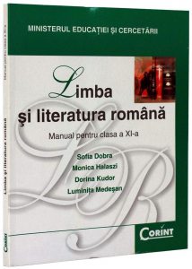Limba si literatura romana. Manual pentru clasa a XI-a