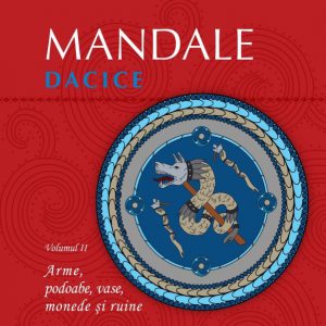 Mandale dacice. Vol. II