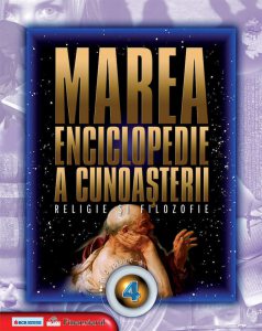 Marea enciclopedie a cunoasterii Vol. 4 - Religie si filozofie