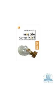 Mastile comunicarii de Irina Stanciugelu