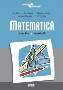 Matematica clasa a VI-a semestrul I de Marin Chirciu