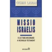 Missio Israelis. O lectura misionara a Vechiului Testament