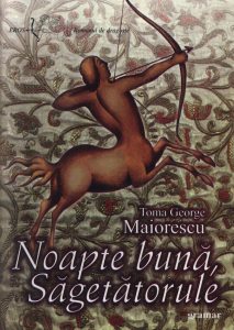 Noapte buna, Sagetatorule