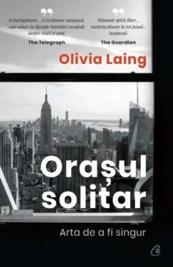 Orașul solitar de Olivia Laing