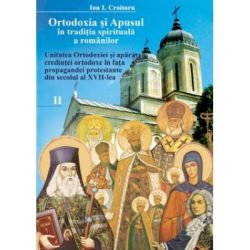 Ortodoxia si Apusul in traditia spirituala a romanilor, volumul II
