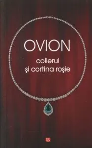 Ovion. Colierul si cortina rosie de Ovidiu Ionita