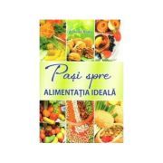 Pasi spre alimentatia ideala