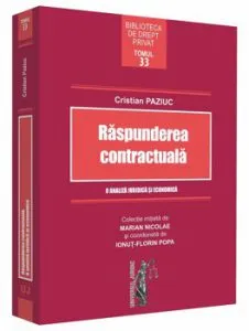 Raspunderea contractuala. O analiza juridica si economica de Cristian Paziuc