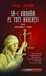 Sa-i omoram pe toti avocatii, Solomon vs Lord, Vol. 2 de Paul Levine