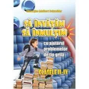 Sa invatam sa inmultim, clasele 2-4- Gheorghe-Adalbert Schneider de Gheorghe-Adalbert Schneider