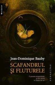 Scafandrul si fluturele de Jean-Dominique Bauby
