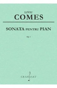 Sonata pentru pian Op.1 de Liviu Comes