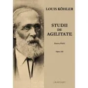 Studii de agilitate, pentru pian. Opus 242 de Louis Kohler