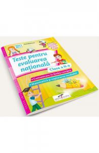Teste pentru Evaluarea nationala. Limba romana. Matematica