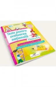Teste pentru Evaluarea nationala. Limba romana. Matematica