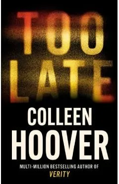 Too Late de Colleen Hoover