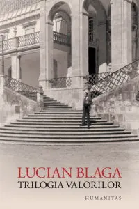Trilogia valorilor de Lucian Blaga
