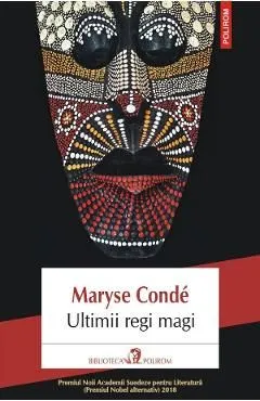 Ultimii regi magi de Maryse Conde
