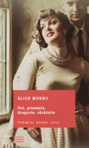 Ura, Prietenie, Dragoste, Casatorie de Alice Munro