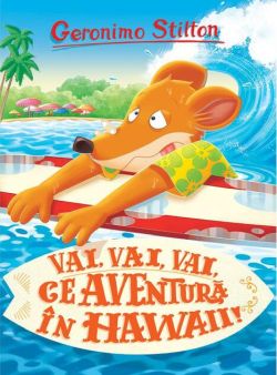 Vai, vai, vai ce aventură în Hawaii! (Vol. 11)