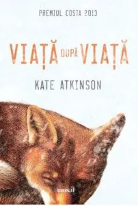 Viata dupa viata de Kate Atkinson