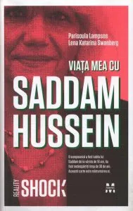 Viata mea cu Saddam Hussein de Lena Katarina Swanberg