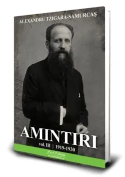 Amintiri (Vol. 3) 1919-1930 de Alexandru Tzigara-Samurcas