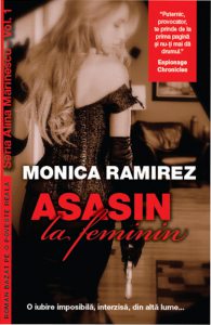 Asasin la feminin, Seria Alina Marinescu, Vol. 1