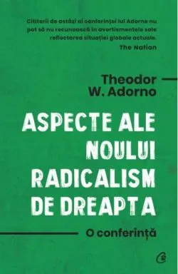 Aspecte ale noului radicalism de dreapta de Theodor W. Adorno
