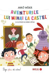 Aventurile lui Mihai la castel