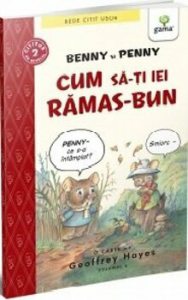 Benny si Penny: Cum sa-ti iei ramas-bun