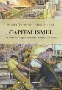 Capitalismul. O dezbatere despre constructia sociala occidentala