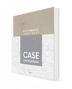 Case din Romania. Best of igloobest 2007-2017