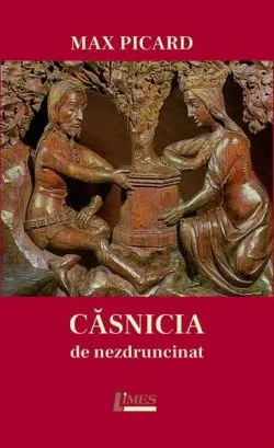 Căsnicia de nezdruncinat de Max Picard