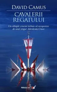 Cavalerii Regatului de David Camus
