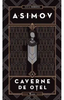 Caverne de otel Vol.2 de Isaac Asimov