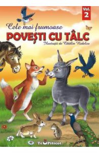 Cele mai frumoase povesti cu talc Vol.2