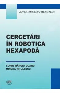 Cercetari in robotica hexapoda de Sorin Manoiu-Olaru